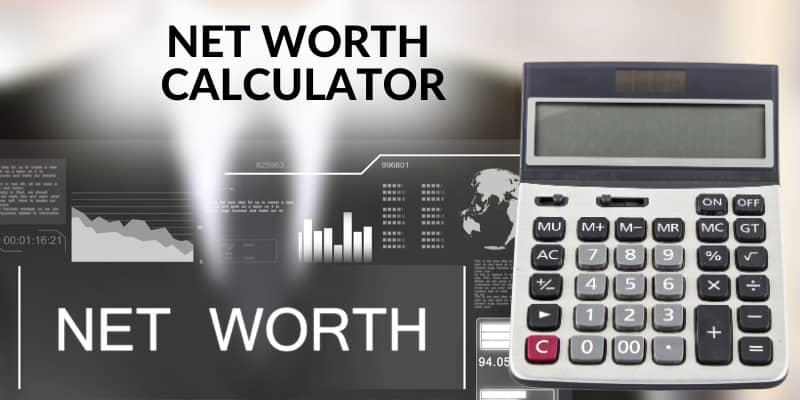 How To Use Free Net Worth Calculator?