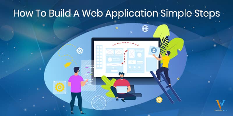 Feature image of How To Build a Web Application Simple Steps