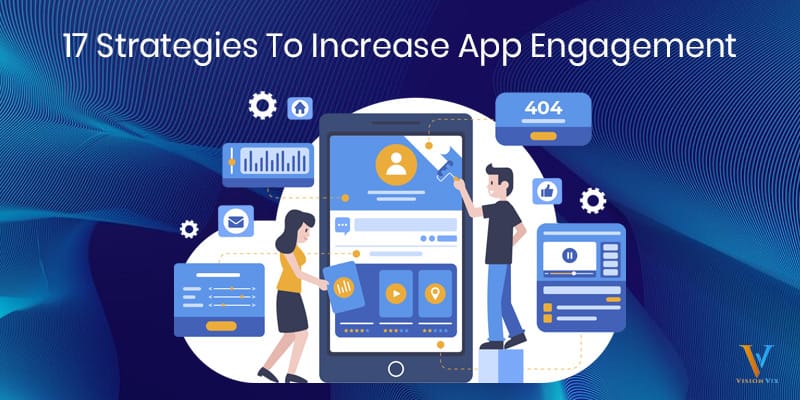 Feature image for 17 Strategies To Increase App Engagement In 2024