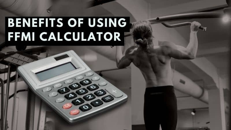 Benefits of Using an FFMI Calculator 