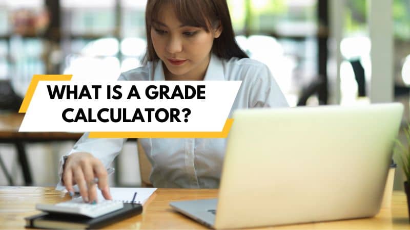 What is a Grade Calculator