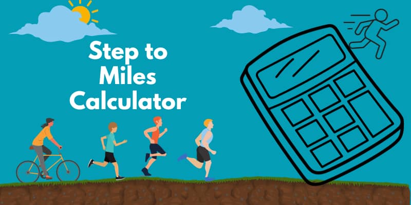 What is a Steps to Miles Calculator 