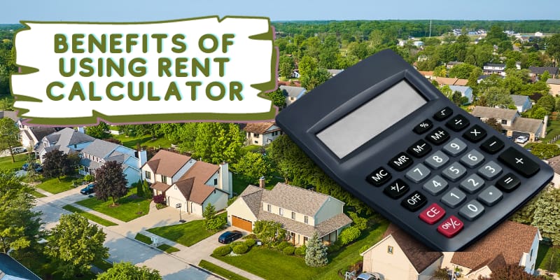 Benefits of using a rent calculator